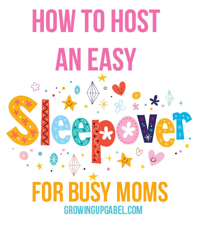 Easy Sleepover for Busy Moms