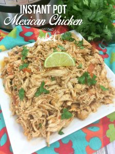 30 Minute Instant Pot Mexican Chicken