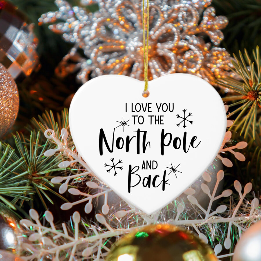 I love you to the North Pole and Back Christmas SVG on a heart Christmas ornament
